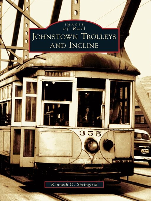 Cover image for Johnstown Trolleys and Incline